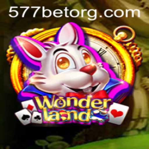Explorando Wonderland: O Novo Fenômeno dos Jogos Online com 577bet